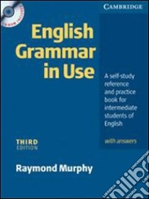 English grammari in use. Per le Scuole superiori. Con CD-ROM libro di Murphy Raymond