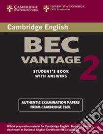 Cambridge English Business Certificate. Vantage 2 Student's Book with answers libro