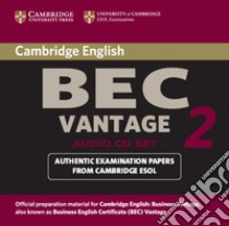 Cambridge BEC Vantage 2 Audio CD: Level 2 libro