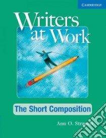 Singleton Writers At Work Short Comp libro di Strauch Ann O.