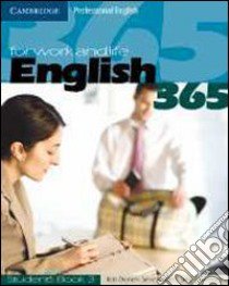 English 365. Student's book. Per le Scuole superiori. Vol. 3 libro di Flinders Steve, Dignen Bob, Sweeney Simon