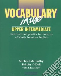 Vocabulary in Use (Without Answers libro di McCarthy Michael, O'Dell Felicity, Shaw Ellen