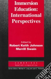 Johnson Immersion Education Pb libro di Johnson Robert Keith (EDT), Swain Merrill (EDT)