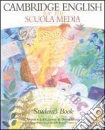 Cambridge English for the Scuola media. Student's book. Per la Scuola media libro di Littlejohn Andrew, Hicks Diana, Sena Maristella