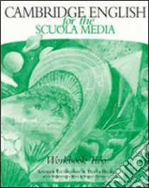 Cambridge English for the Scuola media. Workbook. Per la Scuola media. Con audiocassetta. Vol. 2 libro di Littlejohn Andrew, Hicks Diana, Sena Maristella