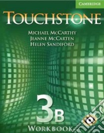 Mccarthy Touchstone 3b Wk Bk libro di McCarthy Michael, McCarten Jeanne, Sandiford Helen, Hutchins Lisa (CON), Wilkin Jennifer (CON)