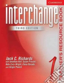 Interchange Teacher's Resource Book libro di Richards Jack C., Hull Jonathan, Proctor Susan, Cory-Wright Kate, Dorado Elena