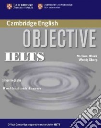 Objective Ielts Int. Wk Bk W/a libro di Wendy Sharp