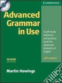 Advanced grammar in use. With answers. Per le Scuole superiori. Con CD-ROM libro di Hewings Martin