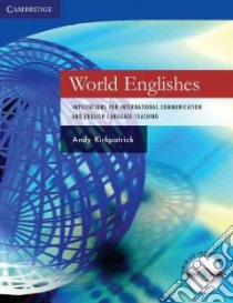 Kirkpatrick World Englishes Pb + Cd libro di Kirkpatrick Andy