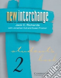 New Interchange libro di Hull Jonathan, Proctor Susan, Richards Jack C.