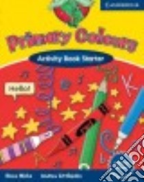 Hicks Primary Colours Starter Acty libro di HICKS-LITTLEJOHN
