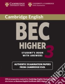 Cambridge English Business Certificate. Higher 3 Student's Book with answers libro di Not Available (NA)