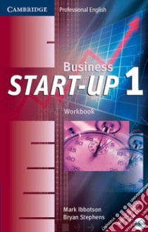 Business Start-up. Workbook. Level 1. Con CD-ROM libro di Mark  Ibbotson