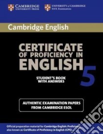 Cambridge Certificate of Proficiency in English 5 ...: Paper libro