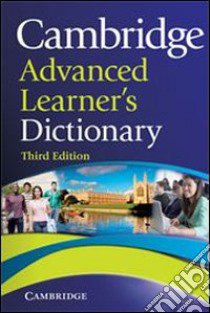 Cambridge advanced learner's dictionary libro di CAMBRIDGE