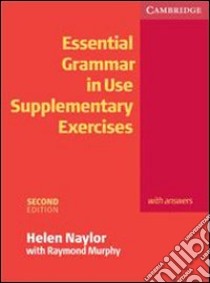 Naylor Ess Gramm Use Sup Ex 2ed W/a libro di Naylor Helen, Murphy Raymond