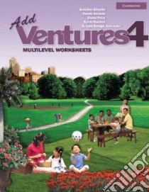 Add Ventures 4 libro di Bitterlin Gretchen, Johnson Dennis, Price Donna, Ramirez Sylvia, Savage K. Lynn