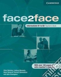 Face2face Intermediate Teacher's Book libro di Nicholas Tims