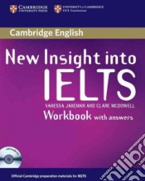 New Insight into Ielts. Workbook Pack libro di Jakeman Vanessa