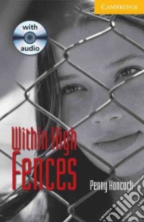 Within High Fences Book and Audio CD Pack: Level 2 libro di Penny Hancock