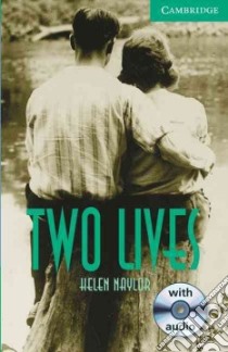 Two Lives Book and Audio CD Pack: Level 3 libro di Helen Naylor