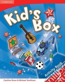 Kid's box. Activity book. Per la Scuola elementare. Vol. 2 libro di Nixon Caroline, Tomlinson Michael