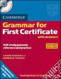 Cambridge grammar for first certificate. With answers. Per le Scuole superiori. Con CD Audio libro di Hashemi Luoise, Thomas Barbara