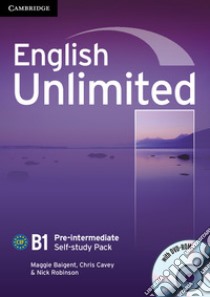 English Unlimited. Level B1 Self-study Pack. Con DVD-ROM libro di Maggie Baigent