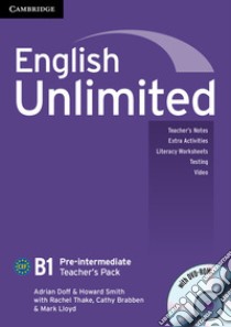 English Unlimited. Level B1 Teacher's Pack. Teacher's Book. Con DVD-ROM libro di Tilbury Alex, Rea David, Hendra Leslie A.