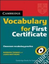 Esol Camb Vocab First Cert Wo/a libro di Thomas Barbara, Matthews Laura