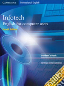 Infotech. Per le Scuole superiori libro di AA VV