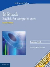 Infotech. Teacher's Book libro di Santiago Remancha Estera