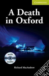 Death in Oxford Book / Audio CD Pack libro di Richard MacAndrew