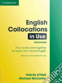 English Collocations in Use. Edition with answers. Advance libro di Michael O Dell