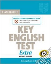 Cambridge key English test extra. Student's book. Per la Scuola media libro