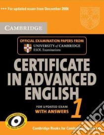 Cambridge Certificate in Advanced English 1 for Updated ...: libro