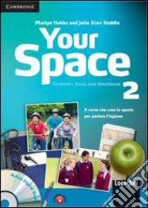 Aavv Your Space 2 Multimedia Pack libro di Hobbs Martyn, Keddle Starr Julia