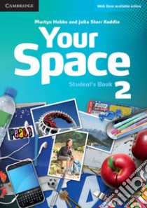 Your Space ed. int. Level 2. Student's Book libro di Martyn Hobbs