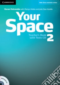 Your Space ed. int. Level 2. Teacher's Book libro di Hobbs Martyn, Starr Keddle Julia