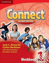 Richards Connect 2ed 1 Wb libro di Richards Jack C., Barbisan Carlos, Sandy Chuck (CON), Zemach Dorothy E. (CON)