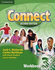 Connect 3 libro di Richards Jack C., Barbisan Carlos, Sandy Chuck (CON), Zemach Dorothy E. (CON)