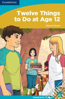 Twelve things to do at age 12. Book libro