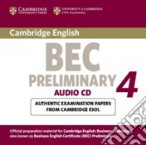 Cambridge BEC 4 Preliminary libro di Not Available (NA)
