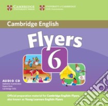 Cambridge Young Learners English Tests 6. Flyers 6 libro