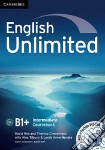 English unlimited. Intermediate. Course book. Per le Scuole superiori. Con DVD-ROM. Con espansione online libro di Tilbury Alex, Rea David, Hendra Leslie A.