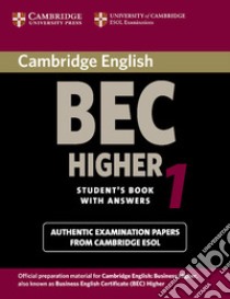 Cambridge English Business Certificate. Higher 1 Student's Book with answers libro di AA.VV.