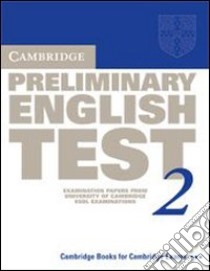 Cambridge preliminary english test. Student's book. Per le Scuole superiori libro