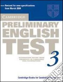 Cambridge preliminary english test. Student's book. Per le Scuole superiori libro