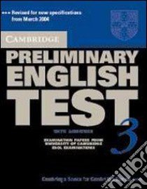 Cambridge preliminary english test. Self study pack. Per le Scuole superiori libro